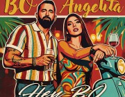 Bo & Angelita – «Hey Bo» | Ένα καλοκαιρινό τραγούδι άπο ένα καταπληκτικό ντουέτο